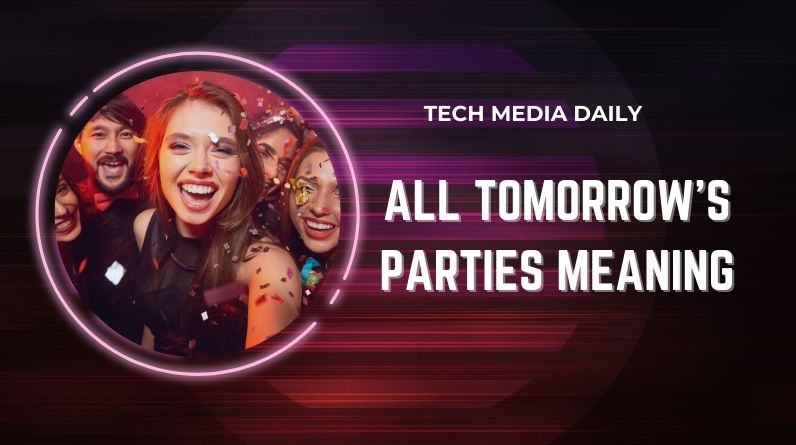 All Tomorrow’s Parties Meaning: The Deeper Message Behind the Song