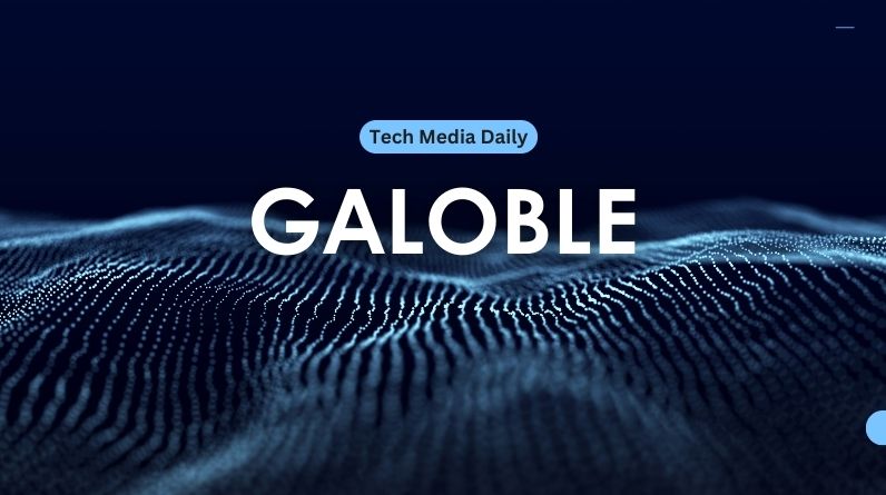 Galoble: The Emerging Framework for Seamless Digital Interaction