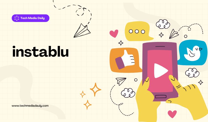 Instablu: A Practical Guide to the Emerging Visual Content Platform